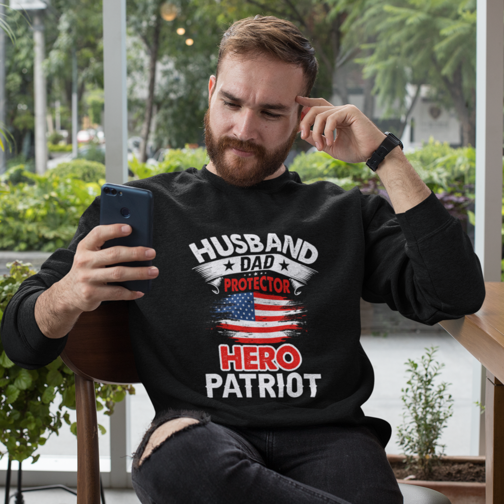 Husband, Dad, Protector, Hero, Patriot Crewneck Sweatshirt