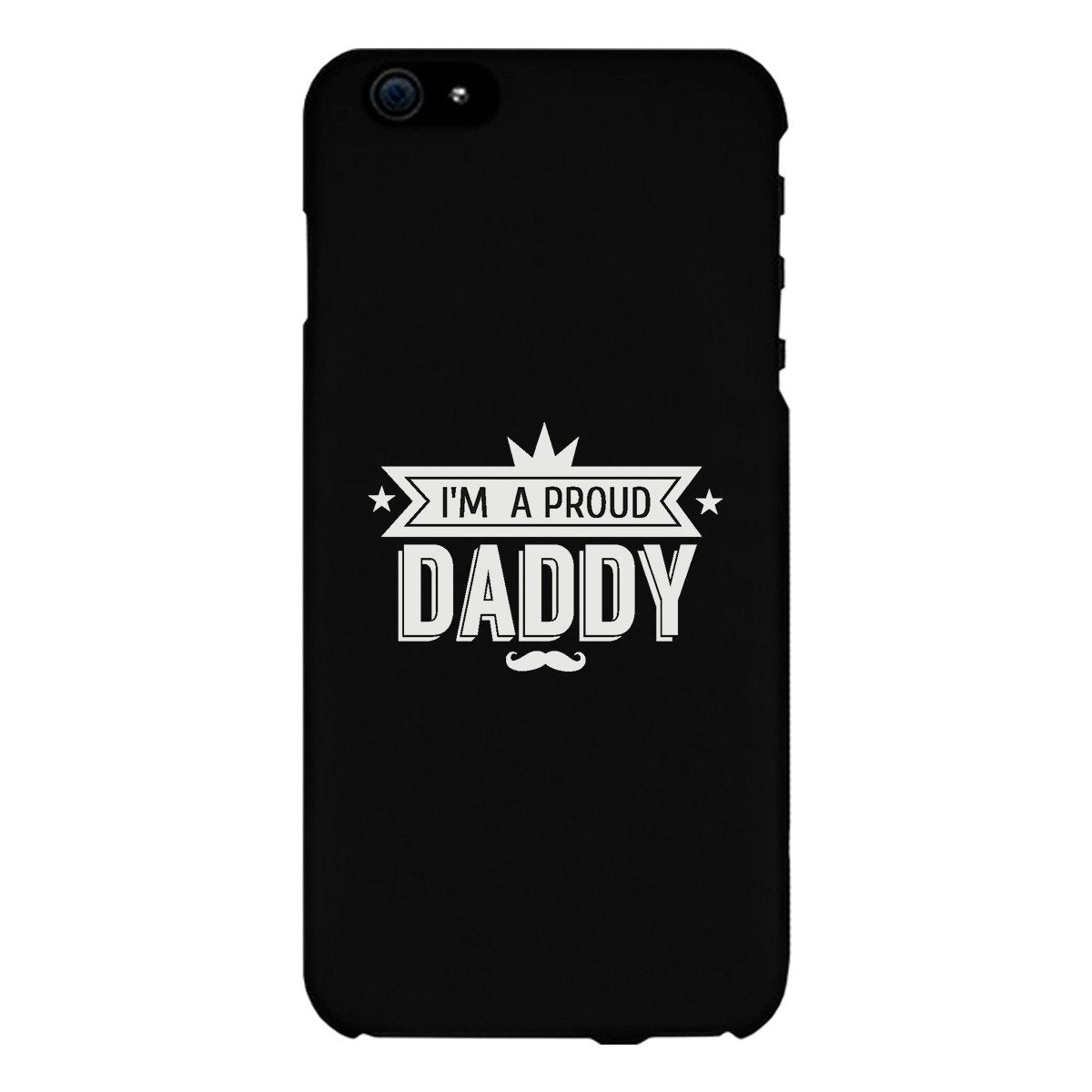 I'm A Proud Daddy Black Phone Case